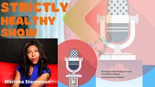 Strictly Healthy_Ep 23:  Merisha Stevenson