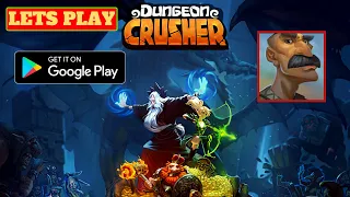 Lets Play Dungeon Crusher Soul Hunters, Android Gameplay, Tips and game review