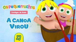 Os Pequerruchos - A Canoa Virou [DVD Cantigas de Roda]