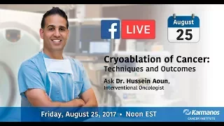 Facebook Live with Dr. Hussein Aoun - Cryoablation of Cancer | Karmanos Cancer Institute