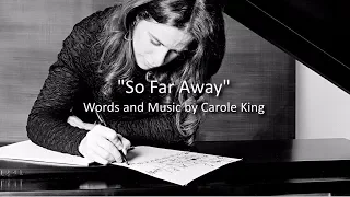 "So Far Away" - Carole King