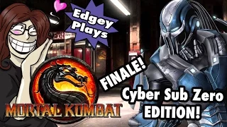 Edgey Plays Mortal Kombat FINALE: Cyber Sub-Zero Edition!