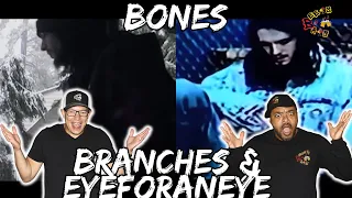 DOUBLE THE BONES!!! | Bones - Branches & Eyeforaneye Reaction