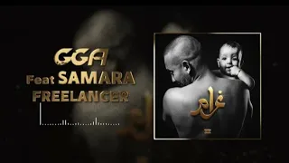 G.GA _ Freelancer ft . samara ( official Audio)