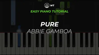 pure (Abbie Gamboa) | EASY Piano Tutorial by WT