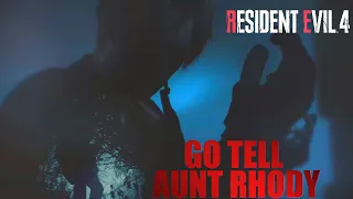 Resident Evil 4 Remake l Go Tell Aunt Rhody