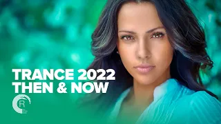 TRANCE 2022 - THEN & NOW [FULL ALBUM]