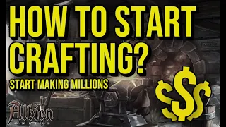 HOW TO START CRAFTING? Start Earning Millions Of Silver | Guide | Albion Online