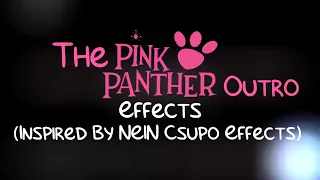 The Pink Panther Outro (1969) Effects (Inspired By NEIN Csupo Effects)