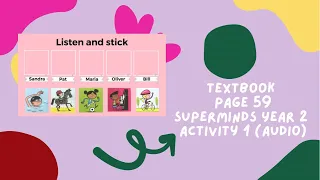 SUPERMINDS YEAR 2 | TEXTBOOK PAGE 59 | ACTIVITY 1 | LISTEN AND STICK