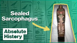 The Sealed Coffin | Mummy Forensics | Absolute History