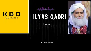 Ilyas qadri funny video | Memes | engineer Mirza Muhammad Ali |