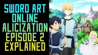 Sword Art Online Alicization EXPLAINED - Episode 2, The Demon Tree! | Gamerturk Reviews