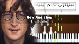 The Beatles - Now And Then - Accurate Piano Tutorial with Sheet Music