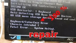 How to fix Chassis intruded Fatal error system halted message