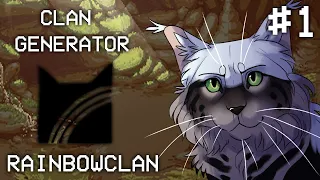 The Rise of RAINBOWCLAN - Clan Generator #1