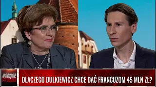 DLACZEGO DULKIEWICZ CHCE DAĆ FRANCUZOM 45 MLN ZŁ?