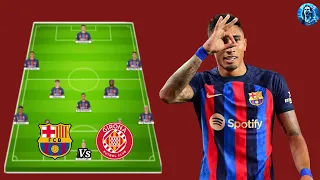 Barca Perfect Starting Lineup Vs Girona - La Liga MatchDay 28🔥😱