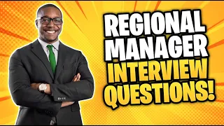 Regional Manager Interview Questions And Answers! (How to PASS a Regional Management Interview!)