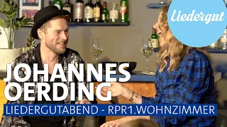 Johannes Oerding: Der Liedergut-Abend mit Audrey Hannah | RPR1.Wohnzimmer