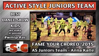 Active Style Juniors (Anna Kalle) - Fame Your Choreo - spring 2015