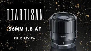 TTArtisan AF 56mm F1.8 Field Review | $158 lens on $2000 camera?