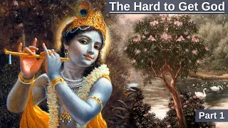 The Hard to Get God, Durdharah, Part 1