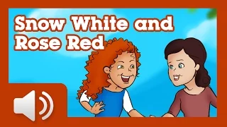 Snow White and Rose Red - Fairy tales and stories for children