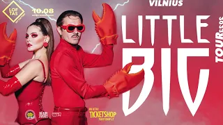 LITTLE BIG | VILNIUS 2023