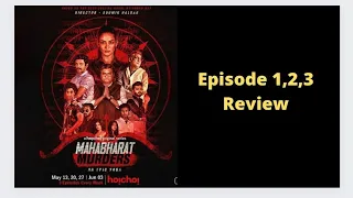 Mahabharat Murders Episode 1,2,3 Review