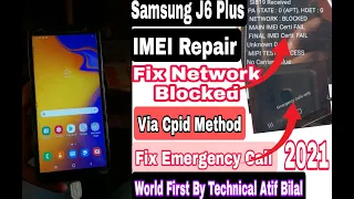 World First: Samsung j6 Plus J610F IMEI Repair Via CPID | Network Blocked Fix | Fix Emergency Call