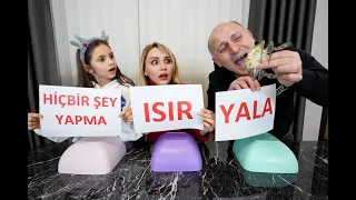 ISIR YALA veya HİÇBİR ŞEY YAPMA CHALLENGE!