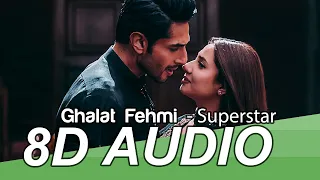 Ghalat Fehmi 8D Audio Song - Superstar | Mahira Khan | Bilal Ashraf | Asim & Zenab | Azaan & Saad