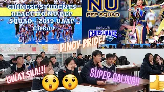 CHINESE STUDENTS REACT TO NU PEP SQUAD 2019 UAAP CHEERDANCE COMPETITION/ NA AMAZED SILA!!😮😮😍 😍