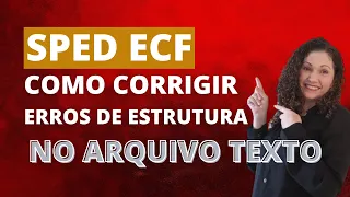 COMO CORRIGIR ERROS DE ESTRUTURA NO ARQUIVO TEXTO