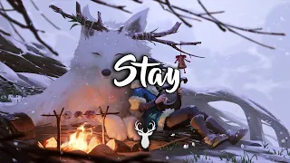 Stay | Chillstep Mix