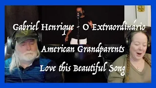 Gabriel Henrique - O Extraordinário ~ SO GOOD! Grandparents from Tennessee (USA) react