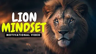 Mindset of a Lion| This Video will change your mindset.