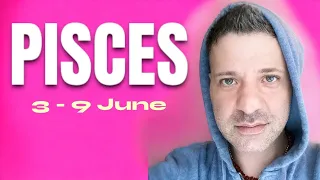 PISCES Tarot ♓️ What Will Happen As Soon As You Have This SURPRISE!! 3 - 9 June Pisces Tarot Reading