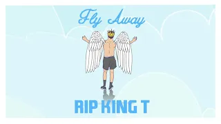 TONES AND I - FLY AWAY (RIP KING T)