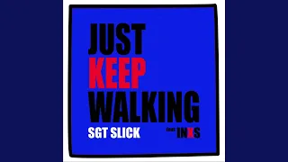 Just Keep Walking