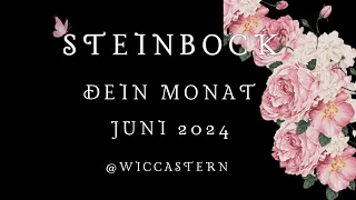 STEINBOCK Tarot | DEIN MONAT JUNI 2024!