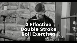 3 Effective Double Stroke Roll Exercises