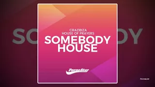 Crazibiza & House of Prayers - Everybody House