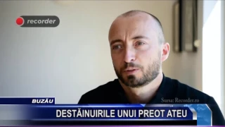 DESTĂINUIRILE UNUI PREOT ATEU