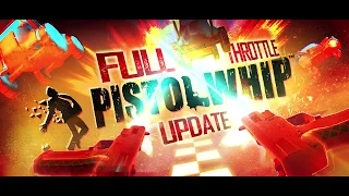 Pistol Whip: Full Throttle Update  |  Oculus Quest + Rift Platform
