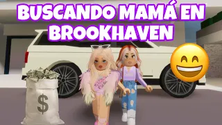 PARTE 6 BUSCANDO MAMÁ EN BROOKHAVEN 😃🤑/ El mundo de Emely