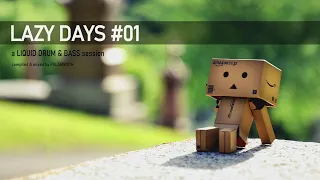 Lazy Days 01: Liquid Drum & Bass