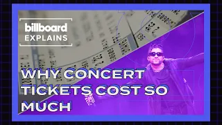 Billboard Explains: Why Concert Tickets Are So Expensive