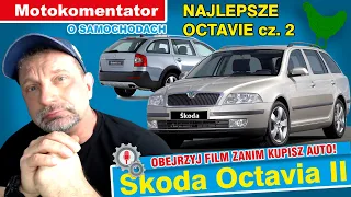 Skoda Octavia II - poradnik przed zakupem. Scout, RS, DSG, TDI PD, TDI CR, panewki 1.9 TDI.